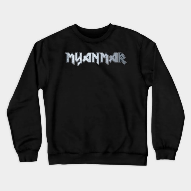 Heavy metal Myanmar Crewneck Sweatshirt by KubikoBakhar